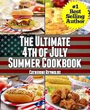 The Ultimate Summer Cookbook (35 Unbelievably Delicious Dishes)