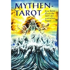 Der Mythen-Tarot: Eine Reise durch die Welt der erotischen Sagen Mythen. Luxus-Set mit 79 Karten