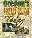 Oregon's Gold Rush Today