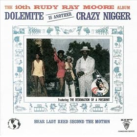 The Tenth Rudy Ray Moore Album - Dolemite Is Another Crazy Nigger [Explicit]