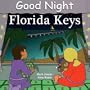 Good Night Florida Keys (Good Night Our World series)