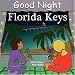 Good Night Florida Keys (Good Night Our World series)