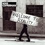 Welcome To Reality