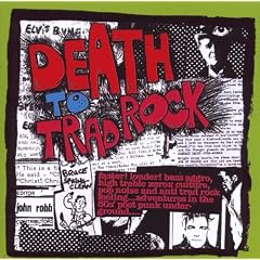 Death To Trad Rock