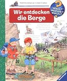 Wir entdecken die Berge (Wieso? Weshalb? Warum?) - Andrea Erne