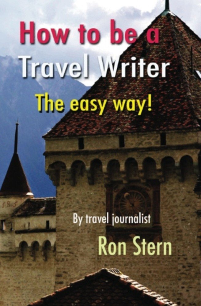 Amazon.com: How to be a Travel Writer: The Easy Way eBook: Ron ...