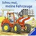 Schau mal, meine Fahrzeuge: Ab 18 Monate