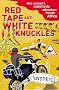 Red Tape and White Knuckles: One Woman's Motorcycle Adventure through Africa