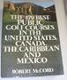 479 Best Public Golf Courses in the United States, Canada, the Caribbean, and Mexico