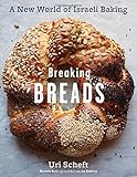 Breaking Breads: A New World of Israeli Baking--Flatbreads, Stuffed Breads, Challahs, Cookies, and the Legendary Chocolate Babka Breaking Breads: A New World of Israeli Baking--Flatbreads, Stuffed Breads, Challahs, Cookies, and the Legendary Chocolate Babka