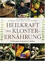 Heilkraft der Klosterernährung