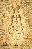 A History of the World in 12 Maps