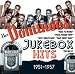 Jukebox
Hits
1951-1957