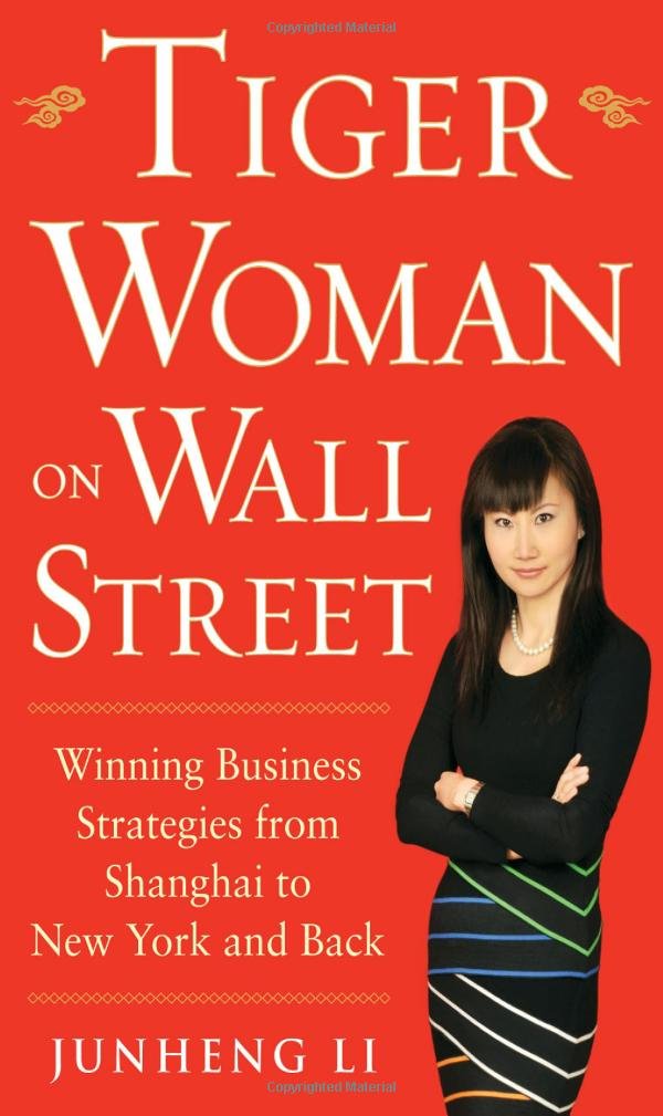 Tiger Woman on Wall Street: Winning Business Strategies from ...