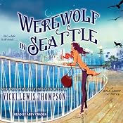 Werewolf in Seattle: Wild About You Series #3 | [Vicki Lewis Thompson]
