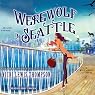 Werewolf in Seattle: Wild About You Series #3