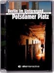 Berlin im Untergrund - Potsdamer Platz