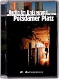 Berlin im Untergrund - Potsdamer Platz