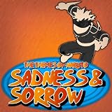 Sadness and Sorrow - The Themes of Naruto