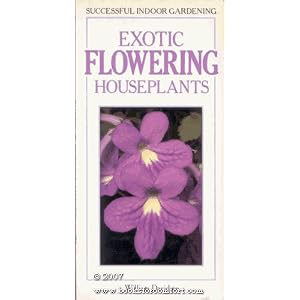 Exotic Indoor Plant:f (Successful Indoor Gardening)