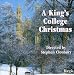 Classical Music : A King’s College Christmas