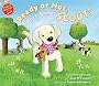 Ready or Not, Here Comes Scout