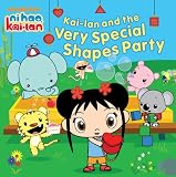 Kai-lan and the Very Special Shapes Party (Ni Hao Kai-lan (Quality 8x8))