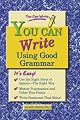 You Can Write Using Good Grammar (You Can Write)