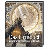Das Firmbuch: Segensw&uuml;nsche, Gedanken und Impulse - Joachim Reinelt
