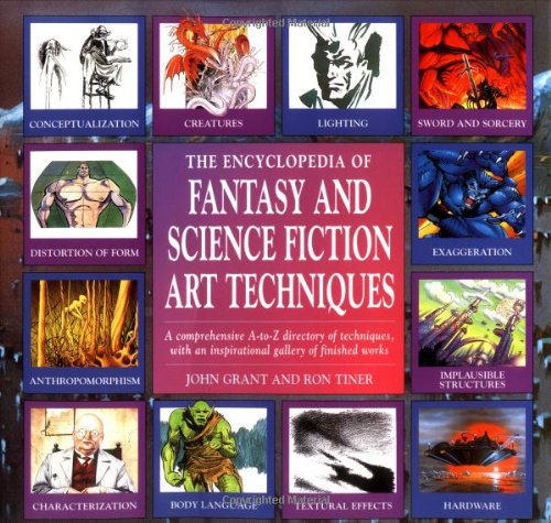 The Encyclopedia of Fantasy and Science Fiction Art Techniques