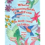 Where Hummingbirds Come From Bilingual Spanish English (Spanish Edition)