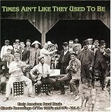 Times Ain't Like They Used to