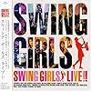 SWING GIRLS LIVE!!