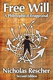 Free will : a philosophical reappraisal