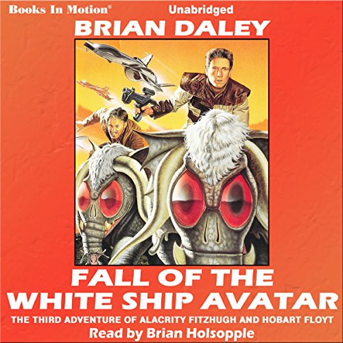 Fall of the White Ship Avatar: Hobart Floyt - Alacrity Fitzhugh Adentures, 3, by Brian Daley