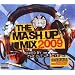 Mash Up Mix New 2009