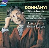 Dohnanyi: Violin Sonata, Op.21; Ruralia Hungarica, Op.32c; Serenade, Op.10