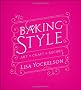 Baking Style: Art, Craft, Recipes