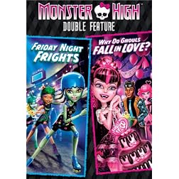 Monster High Double Feature - Friday Night Frights / Why Do Ghouls Fall in Love?