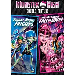 Monster High Double Feature - Friday Night Frights / Why Do Ghouls Fall in Love?