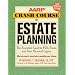 AARP Crash Course in Estate Planning, Updated Edition: The Essential Guide to Wills, Trusts, and Your Personal Legacy