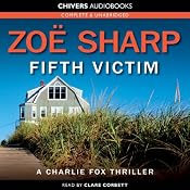 Fifth Victim: Charlie Fox, Book 9 | Zoe Sharp