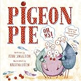 Pigeon pie, oh my!