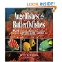 Angelfishes & Butterflyfishes: Reef Fishes Series