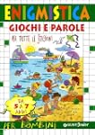 Enigmistica. Giochi e parole per tutt...