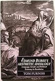 Edmund Burke's aesthetic ideology : language, gender, and political economy in revolution