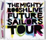 The "Mighty Boosh" Live - Future Sailors Tour