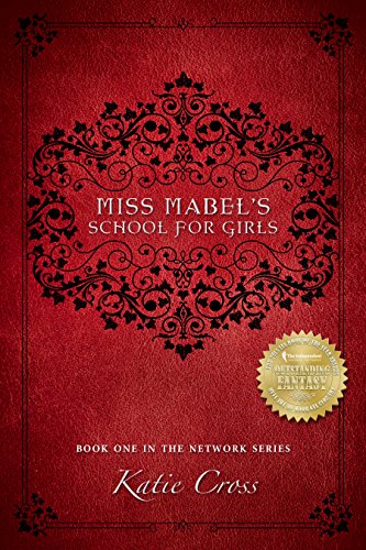 Miss Mabel's School for Girls (The Network Series Book 1)