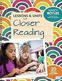 Lessons and Units for Closer Reading, Grades 3-6: Ready-to-Go Resources and Planning Tools Galore