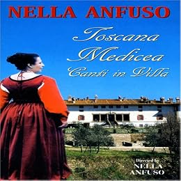 Toscana Medicea - Canti in Villa